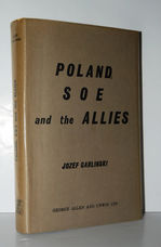 Poland, S. O. E. and the Allies