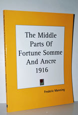 The Middle Parts of Fortune Somme and Ancre 1916