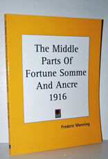 The Middle Parts of Fortune Somme and Ancre 1916