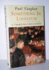 Something in Linoleum A Thirties Education