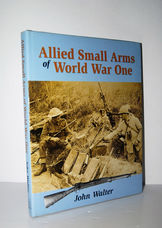 Allied Small Arms of World War One