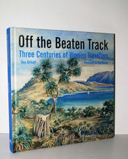 Off the Beaten Track Three Centuries of Women Travellers