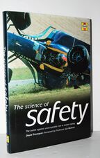 The Science of Safety The Battle Against Unacceptable Risks in Motor Racing