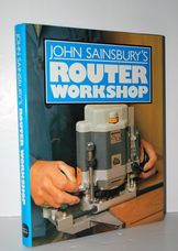 John Sainsbury's Router Workshop