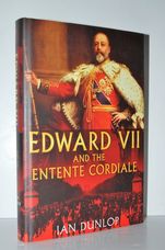 Edward VII & the Entente Cordiale
