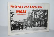 Victorian and Edwardian Wigan and Lancashire