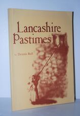 Lancashire Pastimes