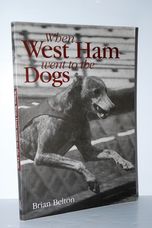 When West Ham Went to the Dogs