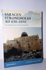 Saracen Strongholds AD 630-1050 The Middle East and Central Asia: No. 76
