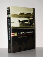 Unheralded Victory Who Won the Vietnam War?