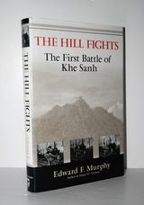 The Hill Fights The First Battle of the Khe Sanh