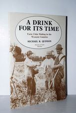 A Drink for its Time Farm Cider Making in the Western Counties