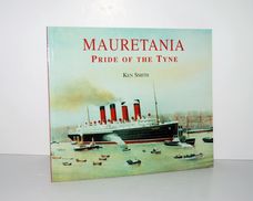 Mauretania Pride of the Tyne
