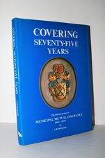 Covering Seventy-Five Years Muncipal Mutual Insurance 1903-1978