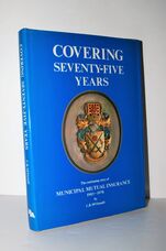 Covering Seventy-Five Years Muncipal Mutual Insurance 1903-1978