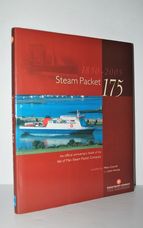 Steam Packet 175 The Official Anniversary Book of the Isle of Man Steam