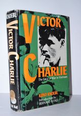 Victor Charlie. Victor Charlie The Face of War in Viet-Nam; Translated