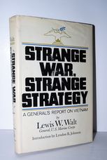 Strange War, Strange Strategy A General's Report on Vietnam