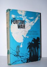 THE FURTIVE WAR - the UNITED STATES in VIETNAM and LAOS