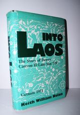 Into Laos Story of Dewey Canyon II/Lamson 719, Vietnam, 1971