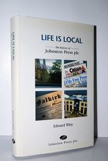 Life is Local The History of Johnston Press PLC