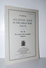 Soldiers Died in the Great War 1914-19 Part 50, the Loyal North Lancashire