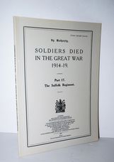 Soldiers Died in the Great War, 1914-1919, Part 17 The Suffolk Regiment