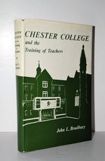 Chester College and the Training of Teachers, 1839-1975