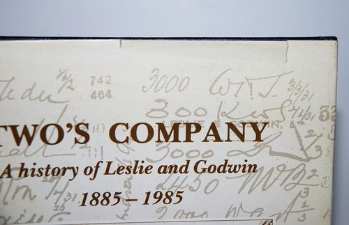 Two's Company A History of Leslie and Godwin 1885-1985