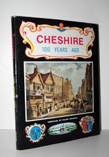 Cheshire - 100 Years Ago - Compiled from Old Prints