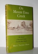 ON MOUNT EMU CREEK - the STORY of a NINETEENTH CENTURY VICTORIAN SHEEP