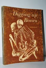 Digging Up Bones The Excavation, Treatment and Study of Human Skeletal