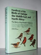 Handbook of the Birds of Europe the Middle East and North Africa the Birds