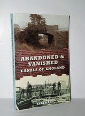 Abandoned & Vanished Canals of England