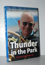 Thunder in the Park (Signed)  The Story of Tom Wheatcroft and Donington