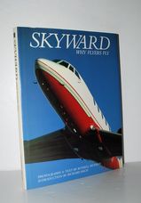 Skyward  Why Flyers Fly