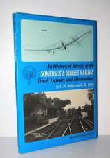 Historical Survey of the Somerset and Dorset Railway
