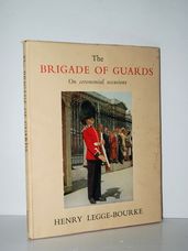 The Brigade of Guards on Ceremonial Occasions
