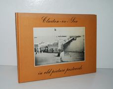 Clacton-On-Sea and District in Old Picture Postcards