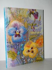 PAINTING with THREAD Simple Embroidered Pictures to Make and Cherish