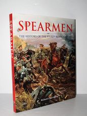 Spearmen, the History of the 9Th/12Th Royal Lancers