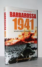 Barabarossa 1941 Hitler's War of Annihilation by Geoffrey Megargee