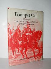 Trumpet Call The Story of the Duke of Lancaster's Own Yeomanry