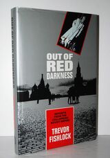 Out of Red Darkness Reports from the Collapsing Soviet Empire