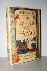 For Honour and Fame Chivalry in England, 1066-1500