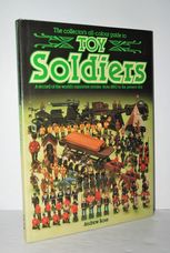 The Collector's All-Colour Guide to Toy Soldiers