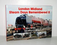 London Midland Steam Days Remembered II