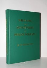 Wild Life and Adventures in Indian Forests From Diaries of B. B. Osmaston