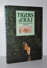TIGERS of the RAJ The Shikar Diaries of Colonel Burton, 1894 - 1949