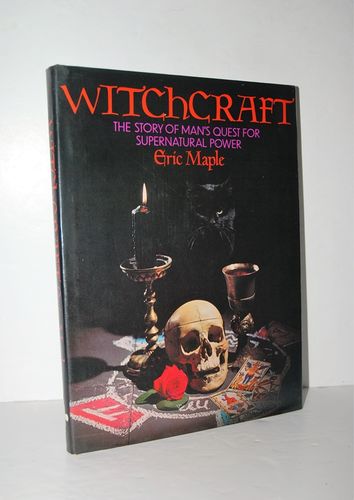 Witchcraft The Story of Man's Search for Supernatural Power by Eric Maple